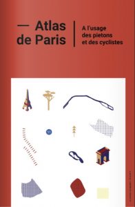 Atlas des rues de Paris - Les Artisans Cartographes